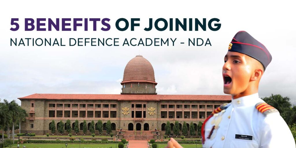 5 benefits of joining national defence academy - NDA
