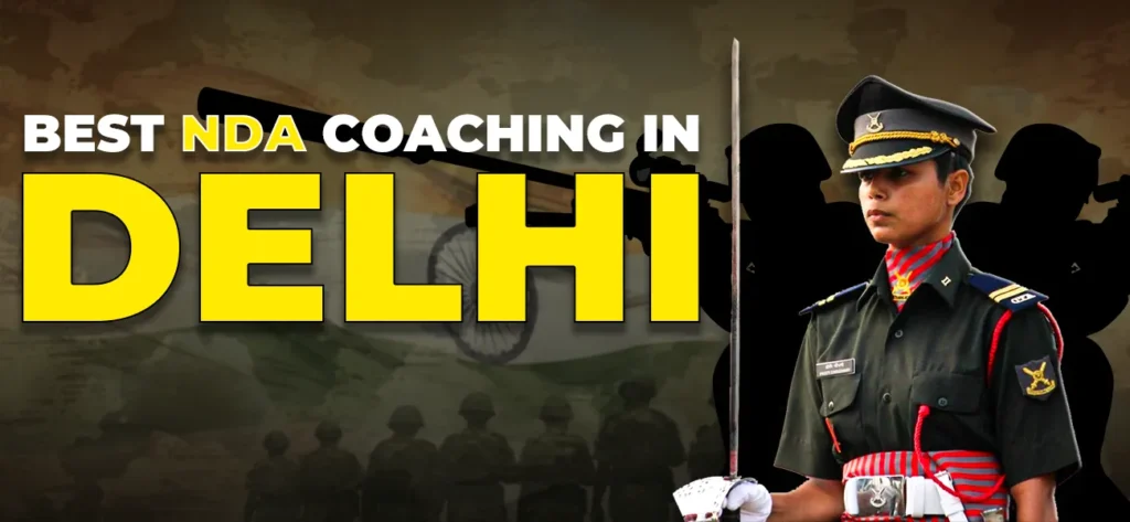 Best NDA Coaching in Delhi