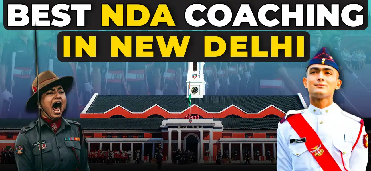 Best NDA Coaching in New Delhi