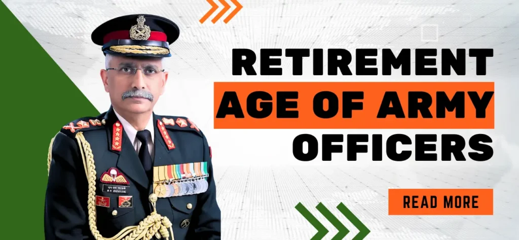 Retirement Age of Army Officers in India
