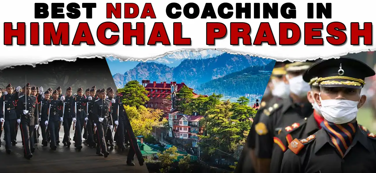 Best NDA Coaching in Himachal Pradesh