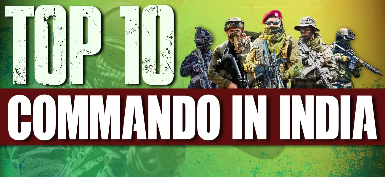 Top 10 Commando in India