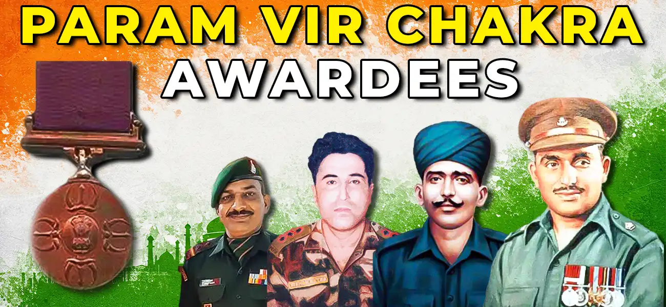 Param Vir Chakra Awardees