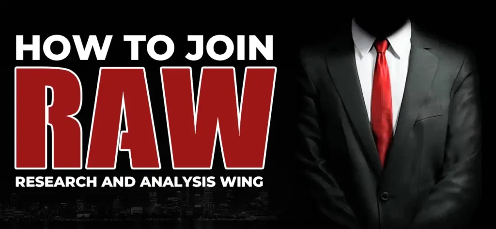 How to Join RAW (Research and Analysis Wing) 4 How to Join RAW (Research and Analysis Wing)