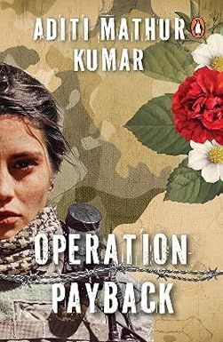 Operation Payback – Aditi Mathur Kumar