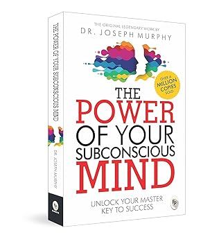 The Power of Your Subconscious Mind