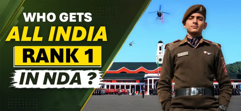 Who Gets All India Rank 1 in NDA? 1 Who Gets All India Rank 1 in NDA?