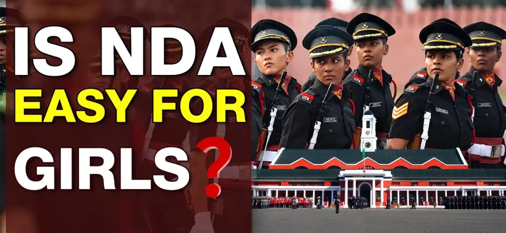Is NDA easy for girls? 1 Is NDA Easy for Girls?