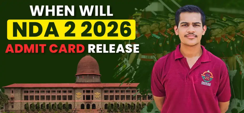 when will nda 2 2026 admit card release 1 when will nda 2 2026 admit card release