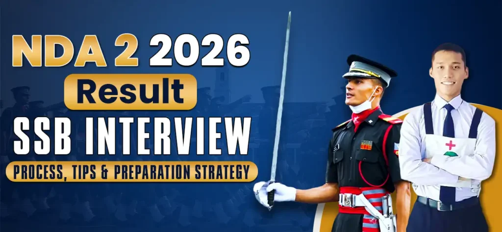 NDA 2 2026 Result SSB Interview Process And Tips 1 NDA 2 2026 Result SSB Interview Process